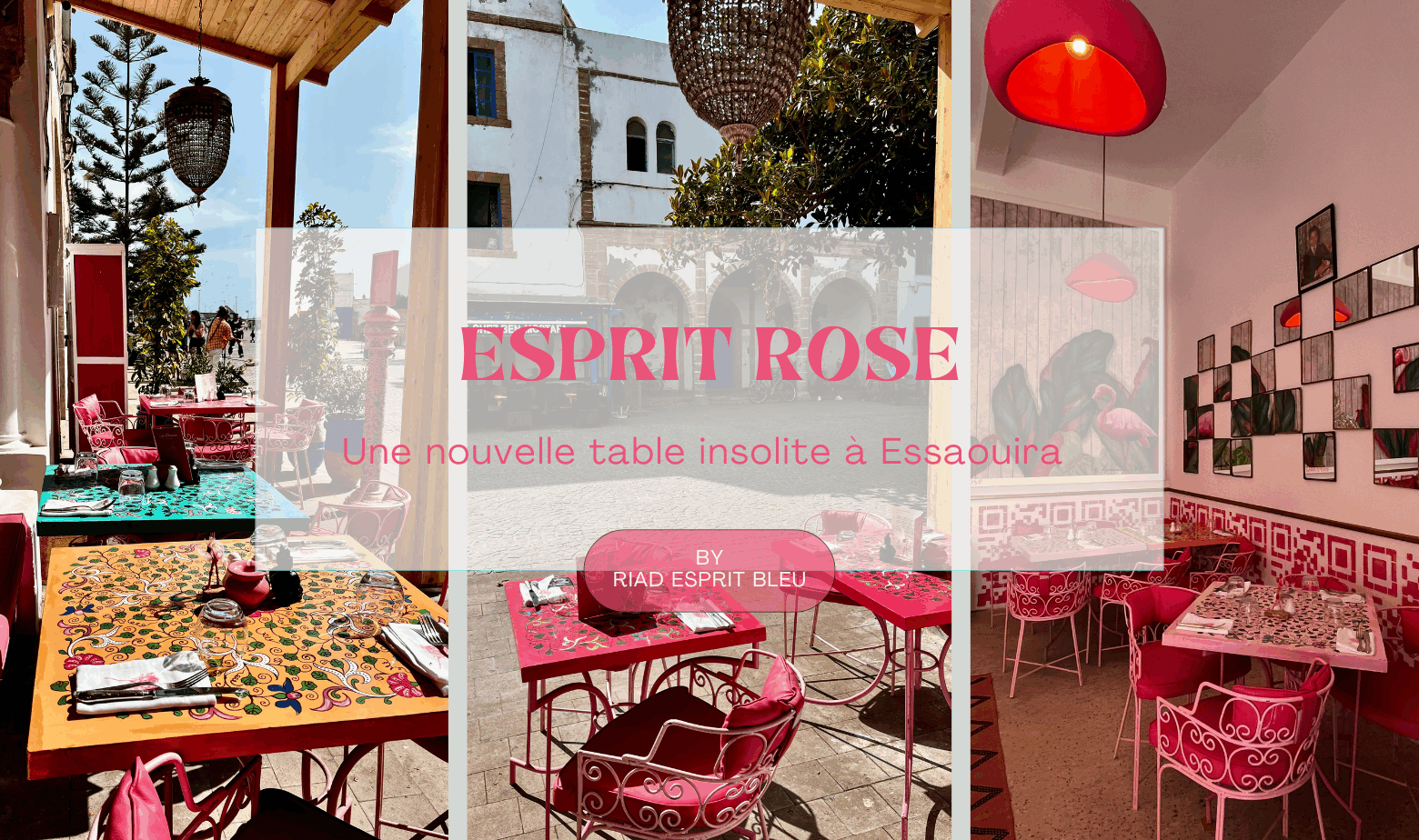 Image de couverture d'un article sur le restaurant Esprit Rose à Essaouira