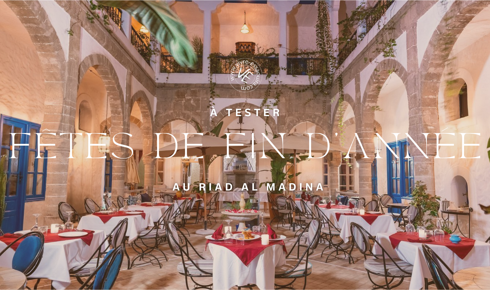 menus fin d'annee riad al madina essaouira