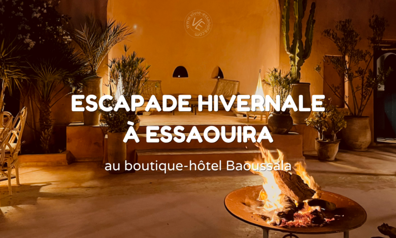 essaouira en hiver au boutique hotel Baoussala