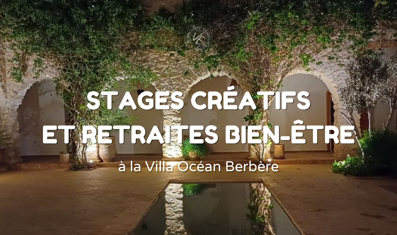 organiser une retraite essaouira villa ocean berbere